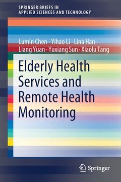 portada Elderly Health Services and Remote Health Monitoring (en Inglés)