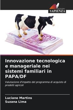 portada Innovazione tecnologica e manageriale nei sistemi familiari in PAPA/DF (in Italian)