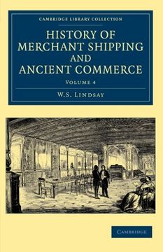 portada History of Merchant Shipping and Ancient Commerce 4 Volume Set: History of Merchant Shipping and Ancient Commerce - Volume 4 (Cambridge Library Collection - Maritime Exploration) (en Inglés)