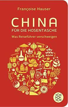 portada China für die Hosentasche: Was Reiseführer Verschweigen (Fischer Taschenbibliothek) (en Alemán)