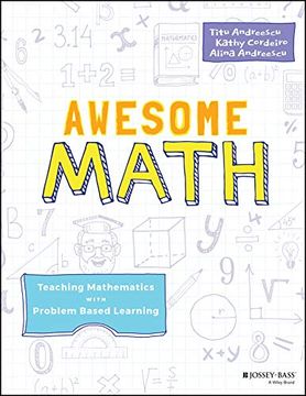 portada Awesome Math: Teaching Mathematics With Problem Based Learning (en Inglés)