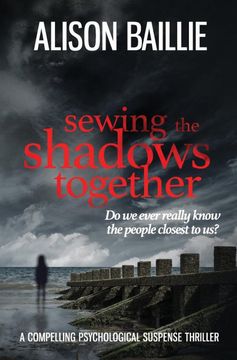 portada Sewing the Shadows Together: A Compelling Psychological Suspense Thriller (en Inglés)