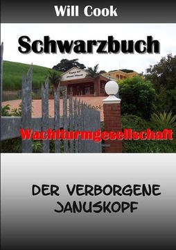 portada Schwarzbuch Wachtturmgesellschaft - der verborgene Januskopf (en Alemán)