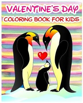 portada Valentine's Day Coloring Book For Kids: Coloring & Activities Book (Find Differences Games, Dot To Dot Games, Mazes And Word Games For Kids) (100 Page (en Inglés)