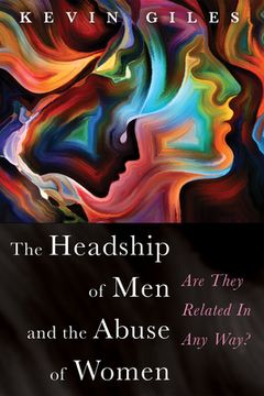 portada The Headship of Men and the Abuse of Women (en Inglés)
