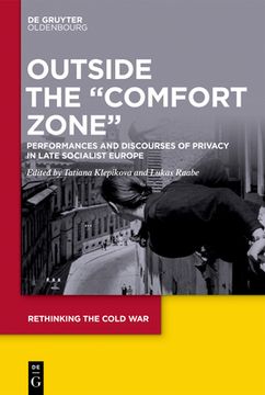 portada Outside the Comfort Zone: Performances and Discourses of Privacy in Late Socialist Europe (en Inglés)