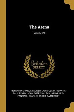 portada The Arena; Volume 39 (en Inglés)