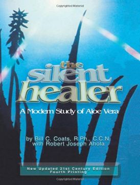 portada The Silent Healer - A Modern Study Of Aloe Vera (en Inglés)