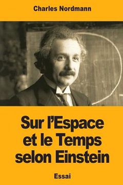 portada Sur l'Espace et le Temps selon Einstein