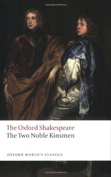 portada The Oxford Shakespeare: The two Noble Kinsmen (Oxford World’S Classics) 