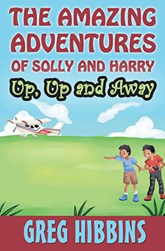 portada The Amazing Adventures of Solly and Harry. Up, up and Away: Reluctant Reader Optimised full colour illustrations edition