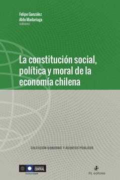 portada La Constitución Social, Política y Moral de la Economía Chilena (in Spanish)