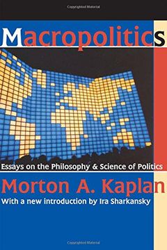 portada Macropolitics: Essays on the Philosophy and Science of Politics (en Inglés)
