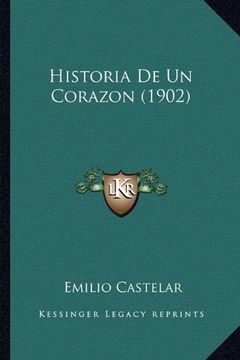 portada Historia de un Corazon (1902) (in Spanish)