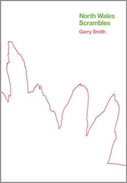portada North Wales Scrambles: A Guide to 50 of the Best Mountain Scrambles in Snowdonia (en Inglés)