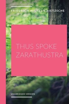 portada Thus Spoke Zarathustra: a philosophical novel by German philosopher Friedrich Nietzsche 