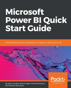 portada Microsoft Power bi Quick Start Guide: Build Dashboards and Visualizations to Make Your Data Come to Life (in English)