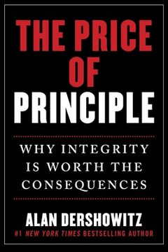 portada The Price of Principle: Why Integrity is Worth the Consequences 