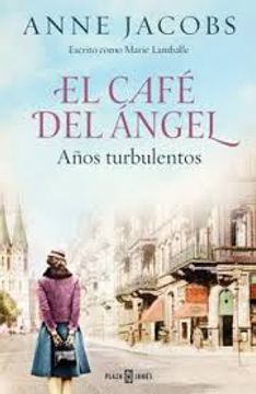 portada Cafe del Angel, el. Años Turbulentos