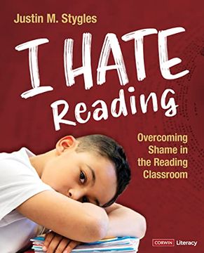 portada I Hate Reading: Overcoming Shame in the Reading Classroom (Corwin Literacy) 