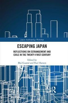 portada Escaping Japan: Reflections on Estrangement and Exile in the Twenty-First Century (en Inglés)