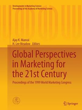 portada Global Perspectives in Marketing for the 21st Century: Proceedings of the 1999 World Marketing Congress (en Inglés)