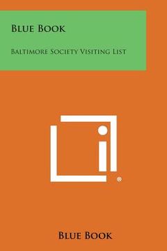 portada Blue Book: Baltimore Society Visiting List (en Inglés)