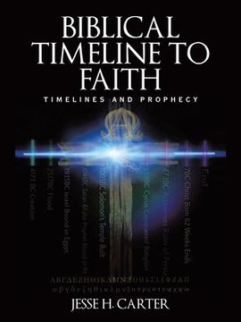 portada Biblical Timeline to Faith: Timelines and Prophecy