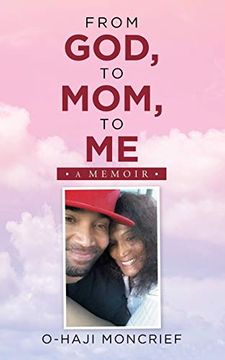 portada From God, to Mom, to me: A Memoir (en Inglés)