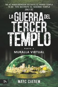 portada La Guerra Del Tercer Templo: Muralla Virtual