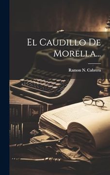 portada El Caudillo de Morella. (in Spanish)