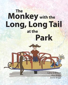 portada The Monkey with the Long, Long Tail at the Park (in English)