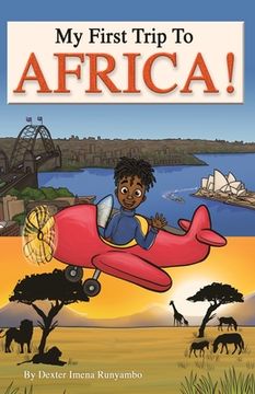 portada My First Trip to Africa (en Inglés)