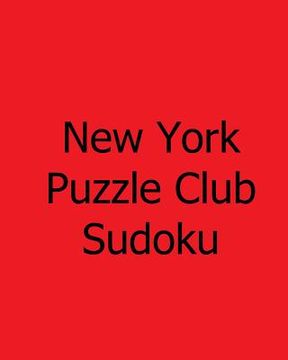 portada New York Puzzle Club Sudoku: Vol. 2: Monday Puzzles (in English)