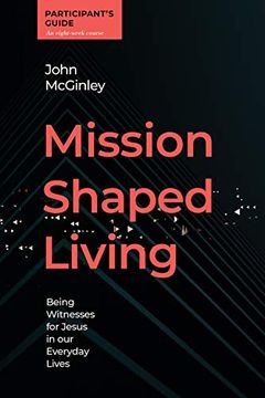 portada Mission Shaped Living Participants Guide: Being Witnesses for Jesus in our Everyday Lives (en Inglés)