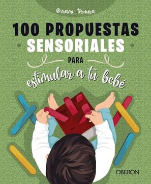 portada 100 Propuestas Sensoriales Para Estimular a tu Bebé