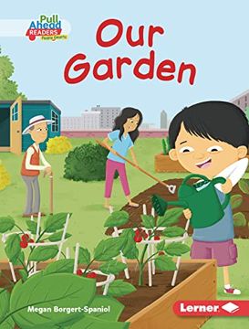 portada Our Garden (i Care (Pull Ahead Readers People Smarts ― Fiction)) 