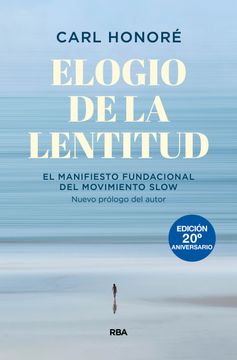 portada Elogio de la Lentitud (Edicion 20º Aniversario) (in Spanish)