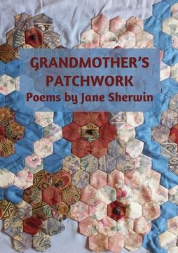 portada Grandmother's Patchwork: Poems by Jane Sherwin (in English)