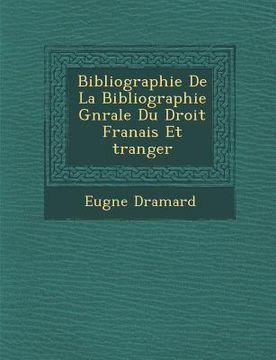 portada Bibliographie de La Bibliographie G N Rale Du Droit Fran Ais Et Tranger (en Francés)