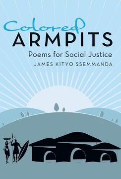 portada Colored Armpits: Poems for Social Justice (en Inglés)