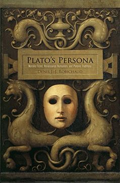 portada Plato's Persona: Marsilio Ficino, Renaissance Humanism, and Platonic Traditions (en Inglés)