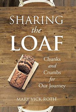 portada Sharing the Loaf: Chunks and Crumbs for our Journey (en Inglés)