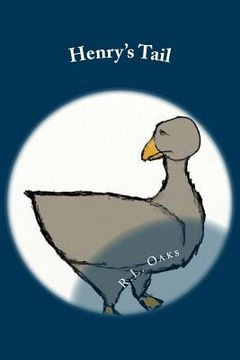portada Henry's Tail: The Further Adventures of Henry, the Square Goose in a Round Egg