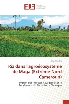 portada Riz dans l'agroécosystème de Maga (Extrême-Nord Cameroun) (en Francés)