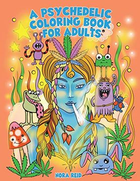 portada A Psychedelic Coloring Book for Adults - Relaxing and Stress Relieving art for Stoners (in English)
