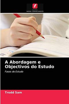 portada A Abordagem e Objectivos do Estudo: Fases do Estudo (en Portugués)
