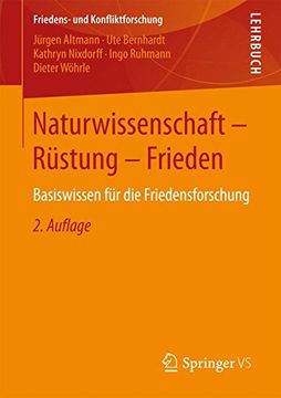 portada Naturwissenschaft - Rüstung - Frieden: Basiswissen für die Friedensforschung (Friedens- und Konfliktforschung) (en Alemán)