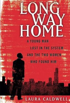 portada Long way Home: A Young man Lost in the System and the two Women who Found him (in English)