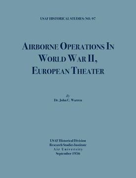 portada airborne operations in world war ii (usaf historical studies, no.97)